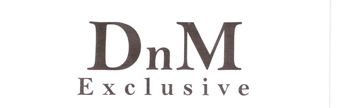 DnM Exclusive